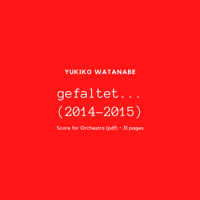 gefaltet... (Score for Orchestra)