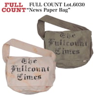 FULL COUNT Lot.6030 “News Paper Bag”