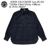 JOHN GLUCKOW Lot.JG-04 “1930s Chief Petty Officer (C.P.O.) Shirt”