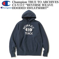 Champion TRUE TO ARCHIVES C3-Y117 “REVERSE WEAVE HOODED SWEATSHIRT”