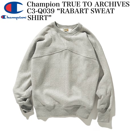 Champion TRUE TO ARCHIVES C3-Q039 “RABART SWEAT SHIRT”