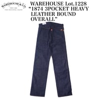 WAREHOUSE Lot.1228 “1874 3POCKET HEAVY LEATHER BOUND OVERALL”