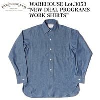 WAREHOUSE Lot.3053 “NEW DEAL PROGRAMS WORK SHIRTS”
