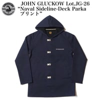 JOHN GLUCKOW Lot.JG-26 “Naval Sideline-Deck Parka プリント”
