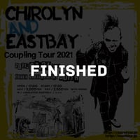 Chirolyn & EASTBAY Coupling Tour 2021 in 堺東