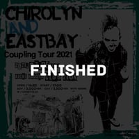Chirolyn & EASTBAY Coupling Tour 2021 in 名古屋