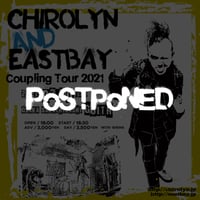 【延期】Chirolyn & EASTBAY Coupling Tour 2021 in 堺東