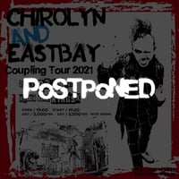 【延期】Chirolyn & EASTBAY Coupling Tour 2021 in 神戸