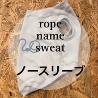 【ノースリーブ】rope name  sweat【スリーブデザイン】