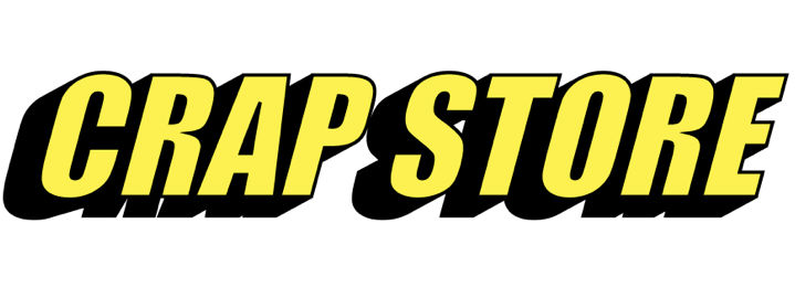 CRAP STORE