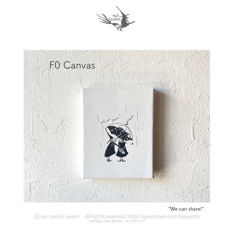 【F0号キャンバス 】 “We can share!”