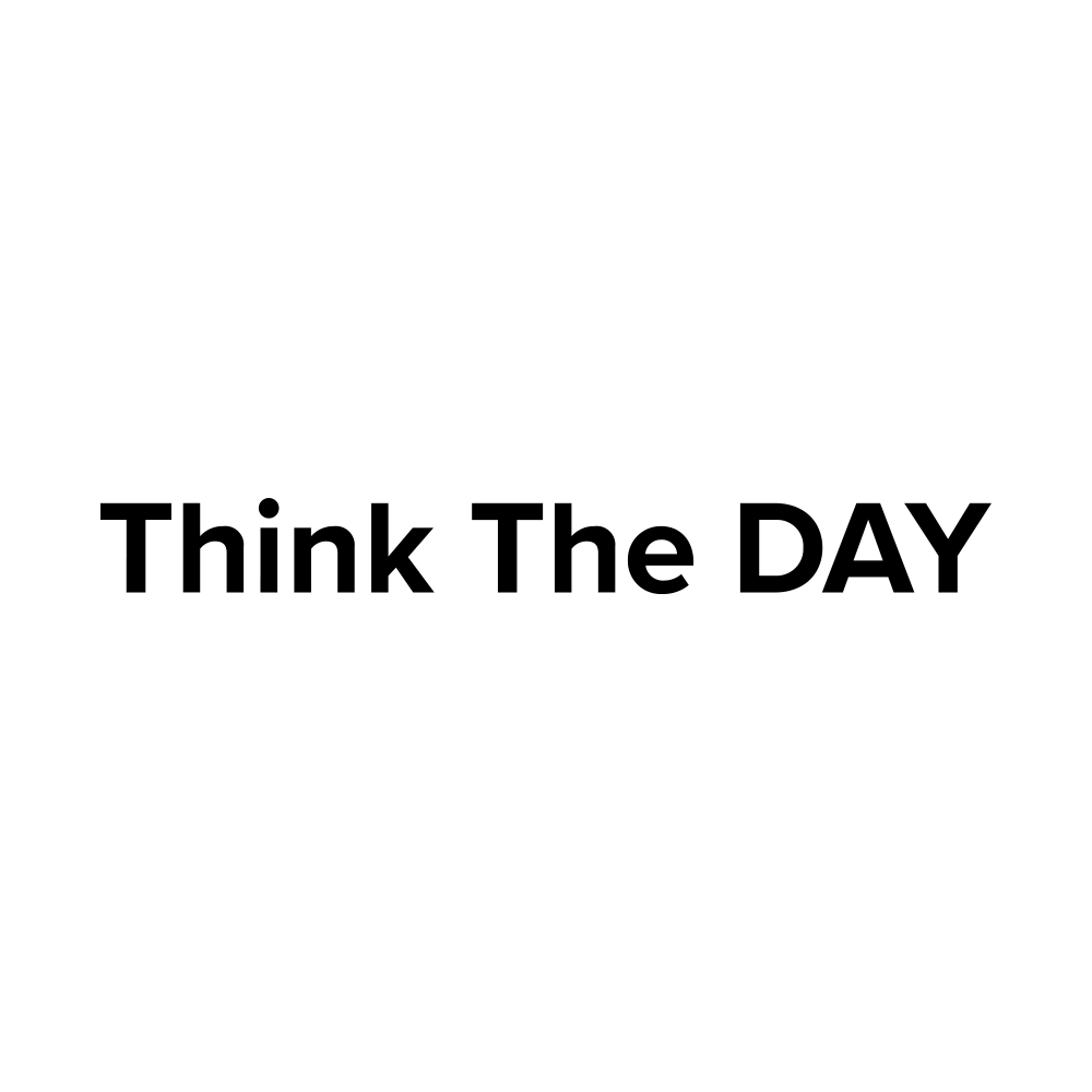 Think The DAY