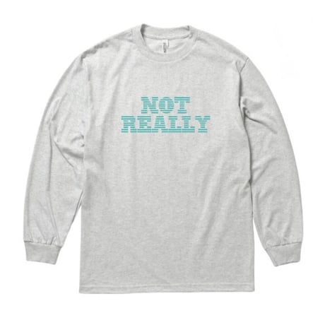 NOT REALLY ロンT