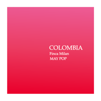 “500g” COLOMBIA Finca Milan MAY POP (浅煎り)