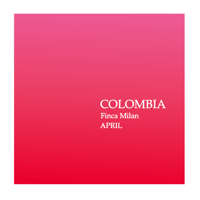 “200g” COLOMBIA Finca Milan APRIL (浅煎り)