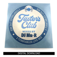 【 WEB SHOP限定 - DIGITAL VER. 】 TASTER'S CLUB VOL.9 / DJ Mu-R