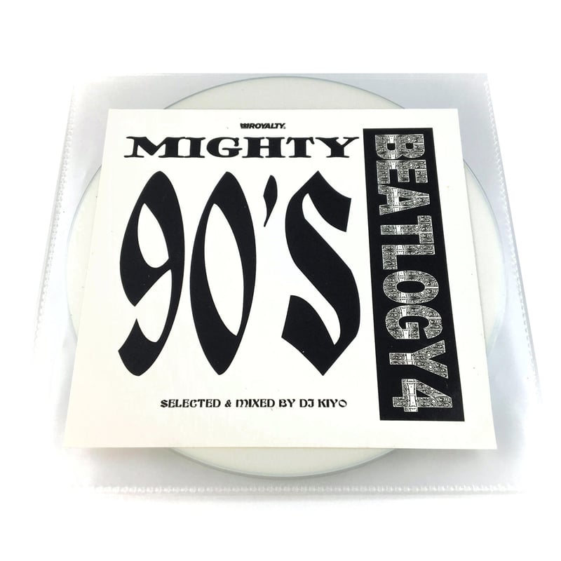 新品 DJ Kiyo Mighty 90's Beatlogy 4 Mix CD Mighty 90's Beatlogy 4 / DJ KIYO | Royal Colle