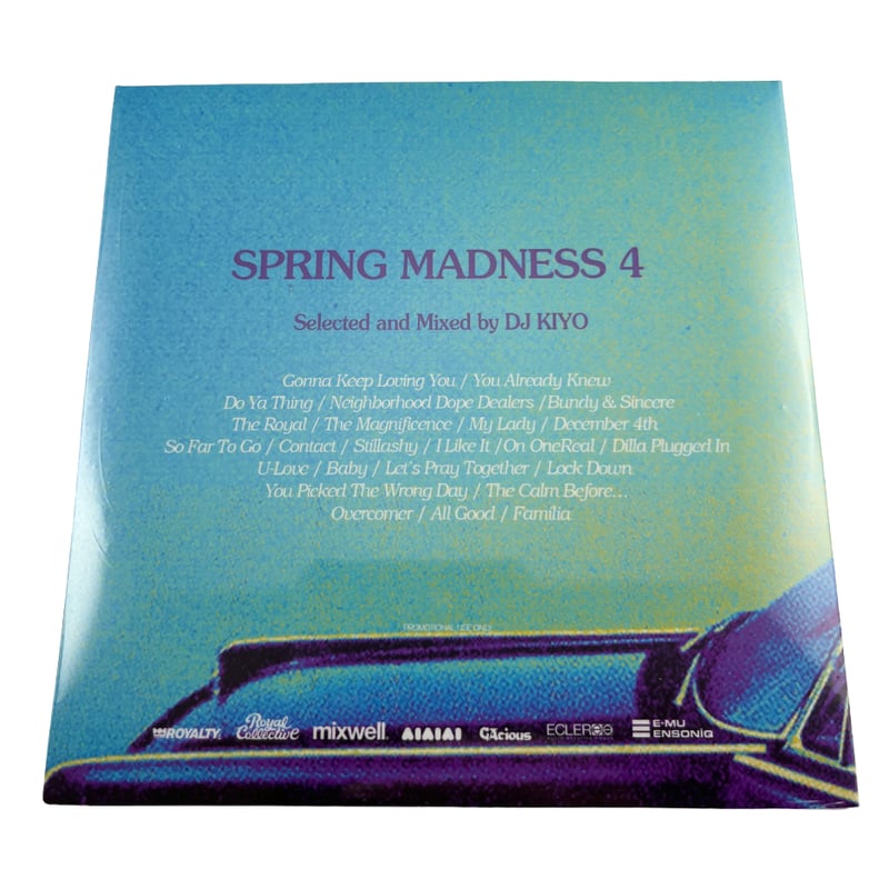 SPRING MADNESS 4 / DJ KIYO | Royal Collective