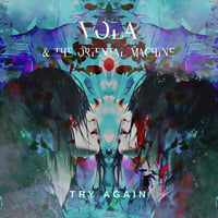 VOLA&THE ORIENTAL MACHINE 「TRY AGAIN / THANK YOU MY FORCE」