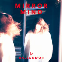 BALLOND'OR「MIRROR MIND」