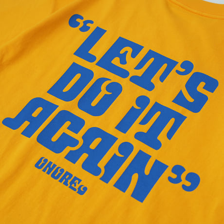 ONORE■ / "LET'S DO IT AGAIN" TEE / YELLOW