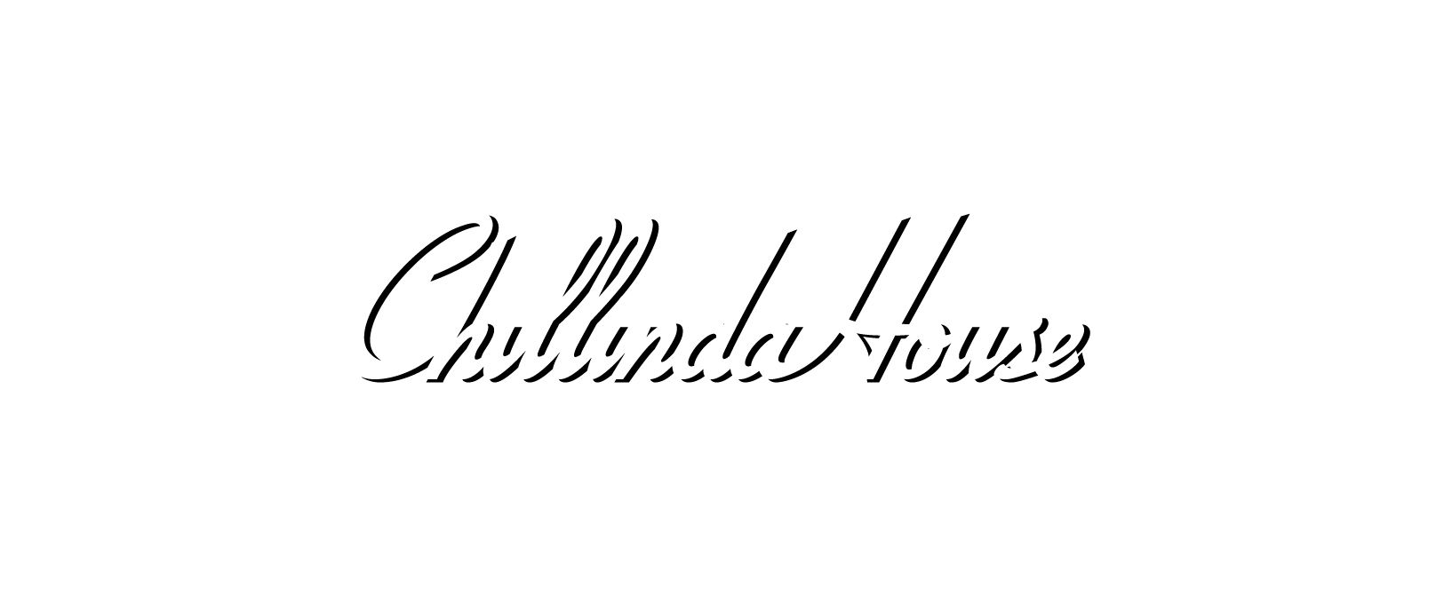 CHILLINDAHOUSE