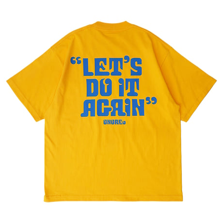 ONORE■ / "LET'S DO IT AGAIN" TEE / YELLOW