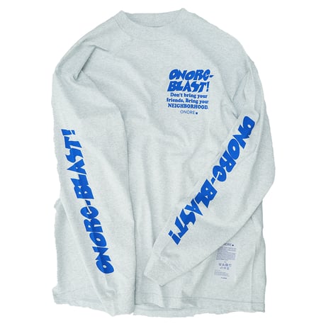 ONORE■ / "BLAST" L/S TEE / ASH