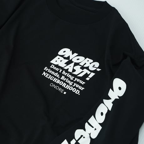 ONORE■ / "BLAST" L/S TEE / BLACK