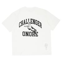ONORE■ / CHALLENGER Tee / WHITE