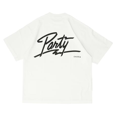 ONORE■ / "PARTY" TEE / WHITE
