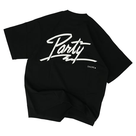 ONORE■ / "PARTY" TEE / BLACK