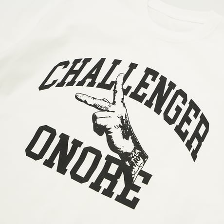 ONORE■ / CHALLENGER Tee / WHITE