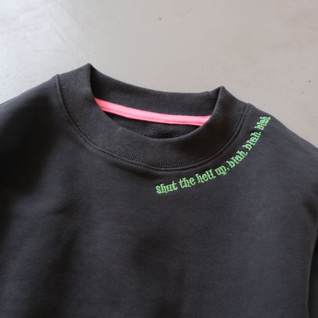 THOMAS MAGPIE　mini crew neck sweat shut the hell up. blah. blah. blah.【2223813】