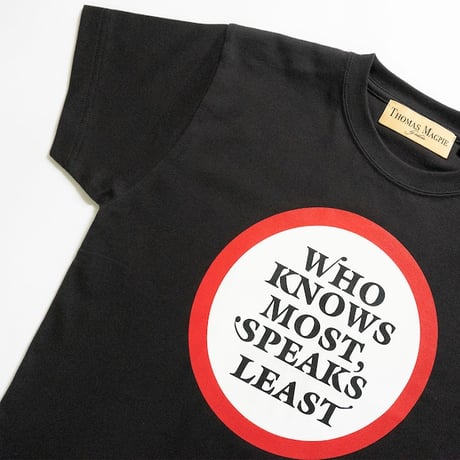 THOMAS MAGPIE　tee shirt (mini) who knows most, speaks least.【2242874】