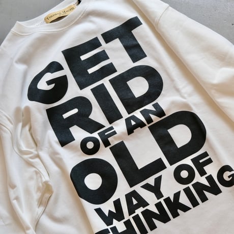 Thomas magpie    long sleeve tee shirt GET RID OF AN OLD WAY OF THINKING    2243860