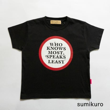 THOMAS MAGPIE　tee shirt (mini) who knows most, speaks least.【2242874】