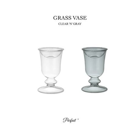 GRASS VASE 01 / 美しい曲線が印象的な水耕栽培用のガラスベース / クリア , グレー