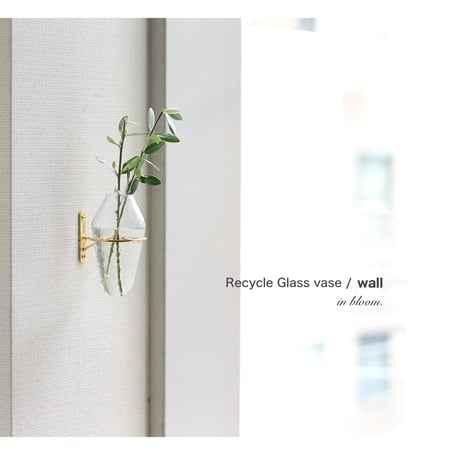 IRON + GLASS WALL FLOWER BASE / リサイクルガラスベース ウォール / in bloom / フラワーベース / 花瓶