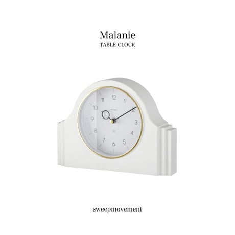 MALANIE STAND CLOCK / sweepmovement clock / テーブルクロック / 置き時計