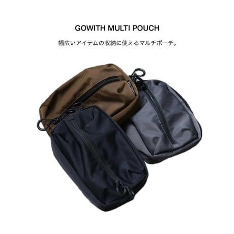 GOWITH MULTI POUCH / ゴーウィズ マルチポーチ / OLIVE BROWN ,  BLACK , DARK GRAY