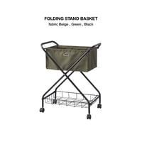 FOLDING STAND BASKET / Beige , Green , Black / キャスターワゴン / フォールディングバスケット