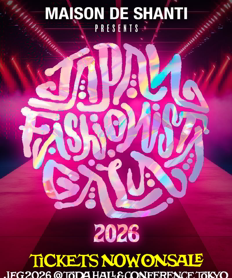 2DAYS】【B席】JAPAN FASHIONISTA GALA2026 チケット | JA