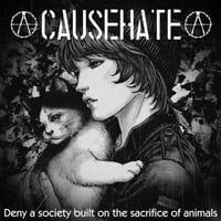 CAUSEHATE/Deny a society built on the sacrifice of animals CD