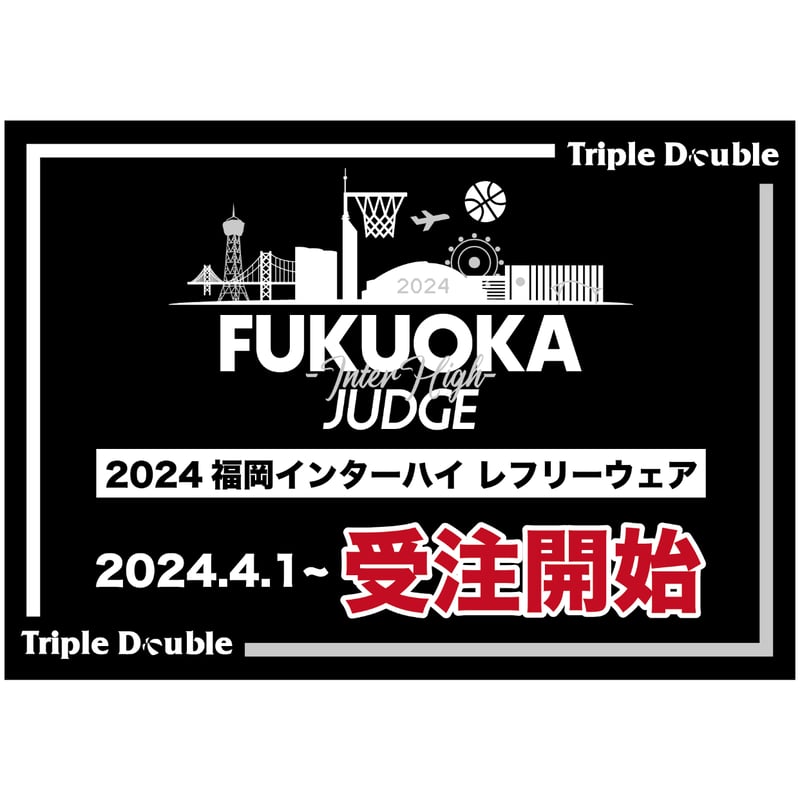2024福岡インターハイ レフリーウェア Tシャツ【WHITE】 | TRIPLE DOUBL