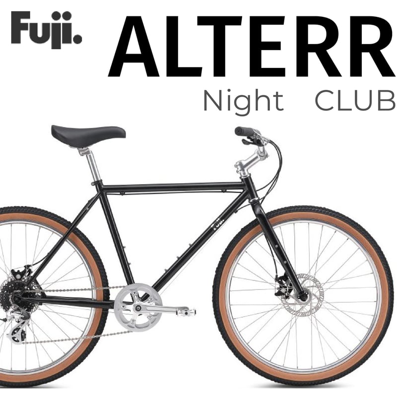 FUJI：2025 ALTERR Night Club | Lost & Found bicy