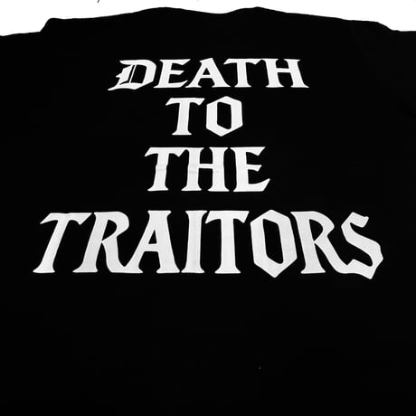 DEATH TO THE TRAITORS TEE