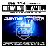 【DVD】Jam9 TOUR 2018-2019 DREAM ON!! DREAM UP!! -THE FINAL- ACTCITY HAMAMATSU MAIN HALL