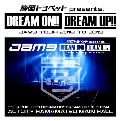 【DVD】Jam9 TOUR 2018-2019 DREAM ON!! DREAM UP!! -THE FINAL- ACTCITY HAMAMATSU MAIN HALL