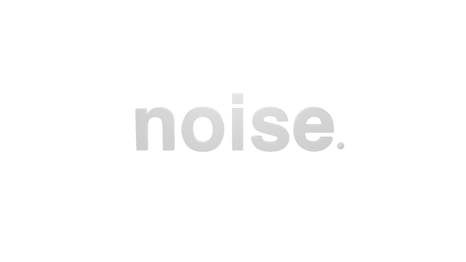 noise.